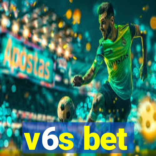 v6s bet